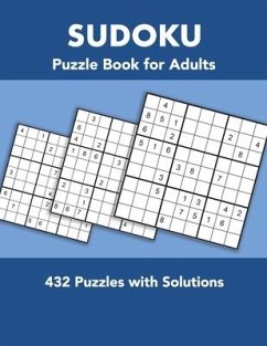 Sudoku Puzzle Book for Adults: 432 Puzzles with Solutions - Publishing