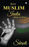 Born Muslim in India: Boon or Bane?