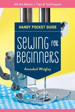 Sewing for Beginners Handy Pocket Guide - Wrigley, Annabel