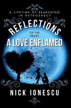 Reflections of the Heart a Love Enflamed - Ionescu, Nick