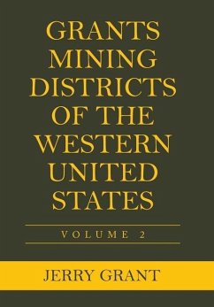 Grants Mining Districts of the Western United States - Grant, Jerry