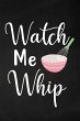 Watch Me Whip - Bild 1