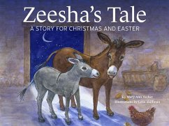 Zeesha's Tale: A Story for Christmas and Easter - Archer, Mary Ann