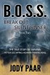 B.O.S.S. Break Out Silent Sinner - Bild 1
