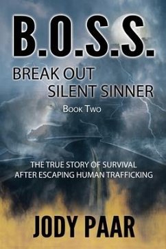 B.O.S.S. Break Out Silent Sinner - Paar, Jody