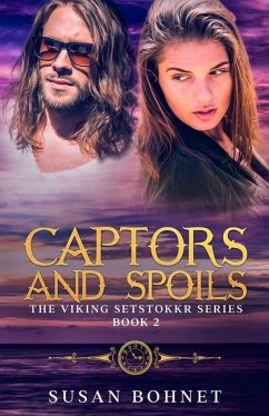 Captors and Spoils: The Viking Setstokkr Series #2 - Bohnet, Susan