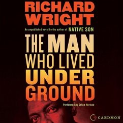 The Man Who Lived Underground Lib/E - Wright, Richard