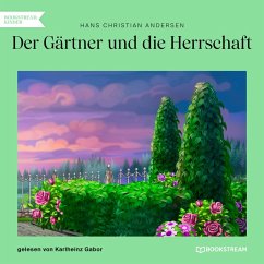 Der Gärtner und die Herrschaft (MP3-Download) - Andersen, Hans Christian