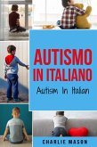 Autismo In Italiano/ Autism In Italian (eBook, ePUB)