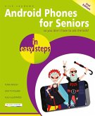 Android Phones for Seniors in easy steps, 2nd edition (eBook, ePUB)