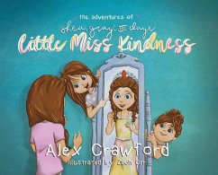 The Adventures of Shea, Gray, and Daye Little Miss Kindness - Crawford, Alex