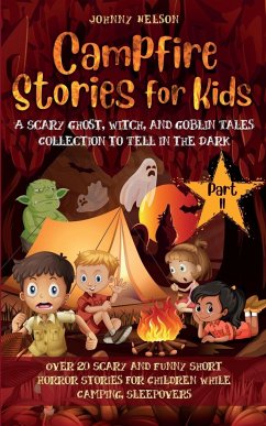 Campfire Stories for Kids Part II - Nelson, Johnny