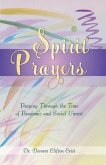 Spirit Prayers: Praying Through the Pandemic and Social Unrest Volume 2