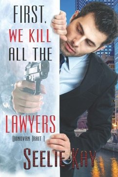 First, We Kill All the Lawyers - Kay, Seelie