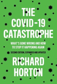 The Covid-19 Catastrophe - Horton, Richard