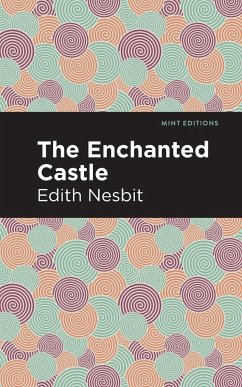 The Enchanted Castle - Nesbit, Edith