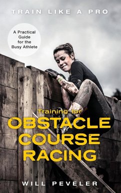 Training for Obstacle Course Racing - Peveler, Will