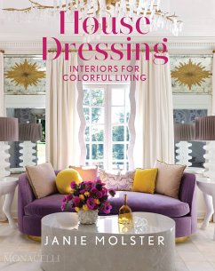 House Dressing: Interiors for Colorful Living - Molster, Janie