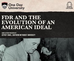 FDR and the Evolution of an American Ideal - Engel, Jeffrey