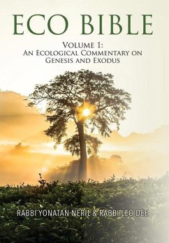 Eco Bible: Volume 1: An Ecological Commentary on Genesis and Exodus - Neril, Yonatan; Dee, Leo