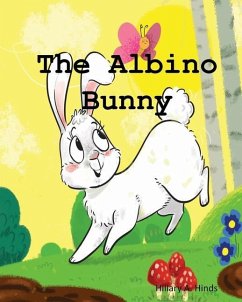 The Albino Bunny - Hinds, Hillary A.