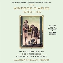 The Windsor Diaries: My Childhood with the Princesses Elizabeth and Margaret - Howard, Alathea Fitzalan