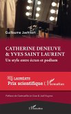Catherine Deneuve & Yves Saint Laurent