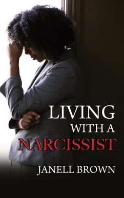 Living With A Narcissist - Brown, Janell