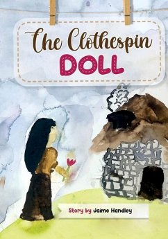 The Clothespin Doll - Handley, Jaime