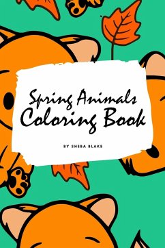 Spring Animals Coloring Book for Children (6x9 Coloring Book / Activity Book) - Blake, Sheba