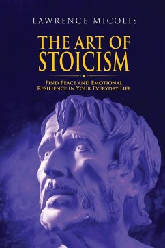 The Art of Stoicism - Micolis, Lawrence