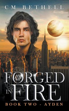 Forged In Fire Book Two - Ayden - Bethell, C. M.
