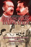 Surviving Hitler, Evading Stalin