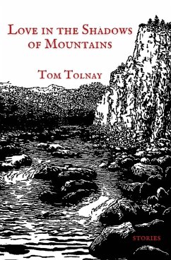 Love in the Shadows of Mountains - Tolnay, Tom