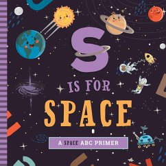 S Is for Space - Mireles, Ashley Marie