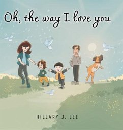 Oh The Way I Love You - Lee, Hillary J