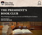 The President's Book Club: What Washington, Jefferson, Lincoln and FDR Read for Guidance