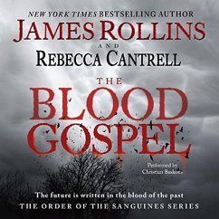 The Blood Gospel: The Order of the Sanguines Series - Rollins, James; Cantrell, Rebecca