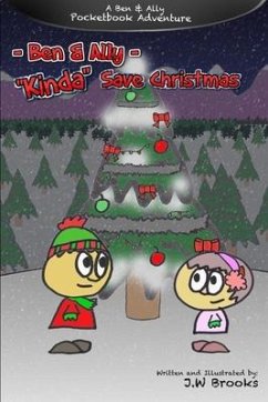Ben and Ally Kinda Save Christmas - Brooks, J W