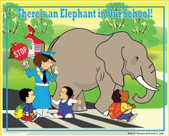 There's an Elephant in Our School - Scott, Kenneth A