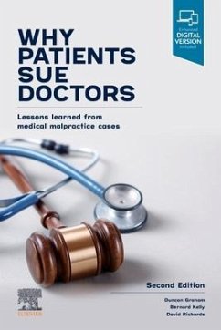 Why Patients Sue Doctors - Graham, Duncan; Kelly, Bernard; Richards, David A