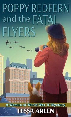 Poppy Redfern and the Fatal Flyers - Arlen, Tessa