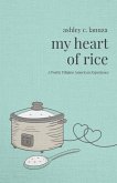 My Heart of Rice: A Poetic Filipino American Experience