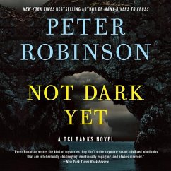 Not Dark Yet Lib/E: A DCI Banks Novel - Robinson, Peter