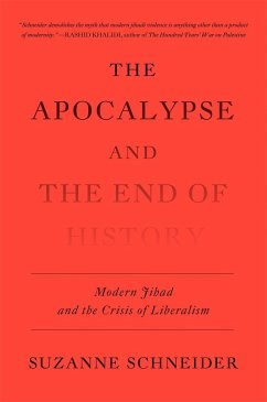 The Apocalypse and the End of History - Schneider, Suzanne