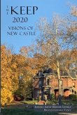 The Keep 2020: Visions of New Castle