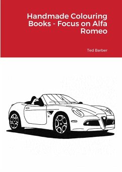 Handmade Colouring Books - Focus on Alfa Romeo - Barber, Ted