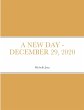 A NEW DAY - DECEMBER 29, 2020 - Bild 1