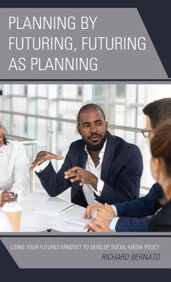 Planning by Futuring, Futuring as Planning - Bernato, Richard