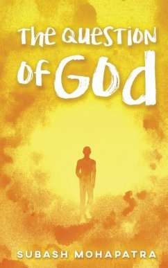 The Question of God - Subash Mohapatra